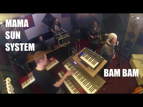 Mama Sun System - Bam Bam (clip)