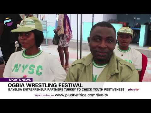 Ogbia Wrestling Festival: Bayelsa Entrepreneur Partners Turkey To Check Youth Restiveness | SPORTS
