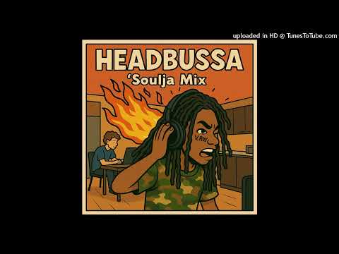 Prince Dre - HeadBussa #SouljaMix