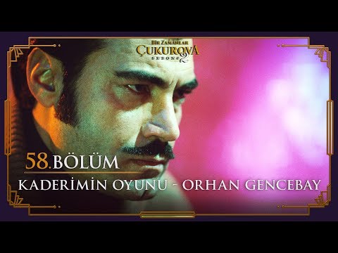 Kaderimin oyunu - Orhan Gencebay - Bir Zamanlar Çukurova 58. Bölüm