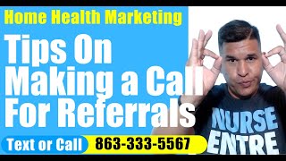 Tips To Get Referrals In a Call | Home Health Marketing Bootcamp | Start a Home Care Marketing