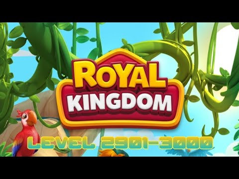 Royal Kingdom Level 2901-3000 (Full Gameplay)