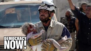 The White Helmets: As Syria Death Toll Mounts, Meet the Rescue Workers Saving Thousands of Lives