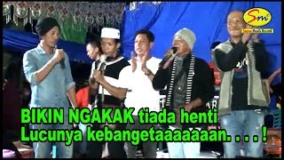 Download lagu Aksi panggung BIKIN NGAKAK  TIADA HENTI lucunya  kebangetan mp3