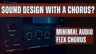 Video thumbnail for Creative Sound Design Techniques (Flex Chorus by Minimal Audio) by Negativist