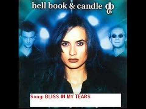 Bell Book & Candle - Bliss in my Tears