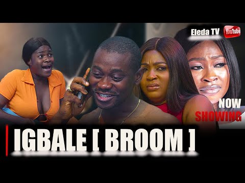 IGBALE [ BROOM ] - Latest Yoruba Movie 2025 Drama; Adedimeji Lafeef , Anike Ami , Seun Akindele