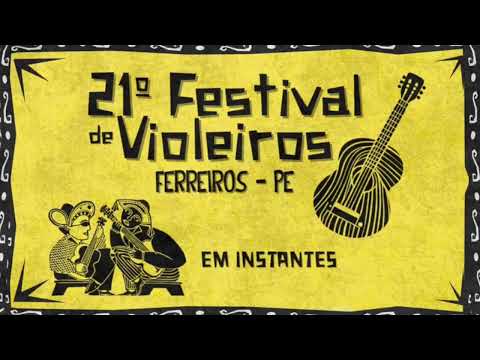 21º Festival de Violeiros de Ferreiros - PE