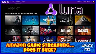 Amazon Luna Cloud Gaming Is Here! But Does It Suck? Is Video Game Streaming Services The Future?