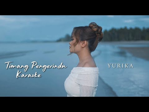 Yurika - Timang Pengerindu (Karaoke Version)(Minus One)