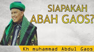Download lagu Biografi Abah Gaos Sirnarasa Syekh Muhammad Abdul Gaos Saefulloh Maslul mp3
