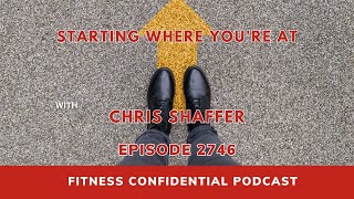 Starting Where You're At - Episode 2746