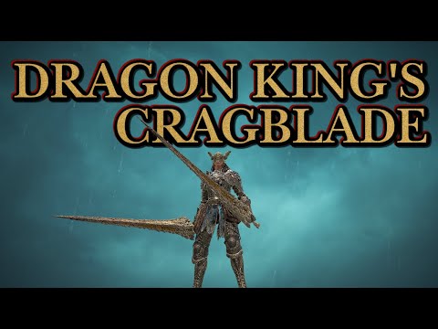 Elden Ring: Dragon King's Cragblade (Weapon Showcase Ep.8)