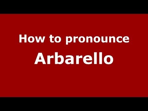 How to pronounce Arbarello