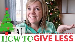 FAQ: How to transition to fewer Christmas gifts with kids