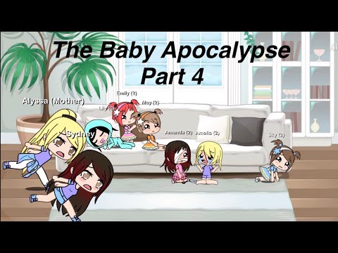 The Baby Apocalypse/Gacha Mini Movie/Part 4