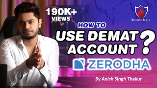 How To Use DEMAT ACCOUNT? || Zerodha Demat Account || Anish Singh Thakur