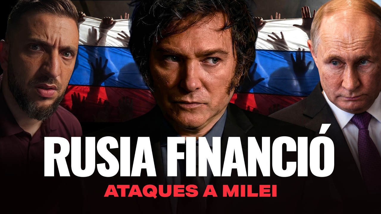 Rusia FINANCIÓ medios argentinos para ATACAR a Milei