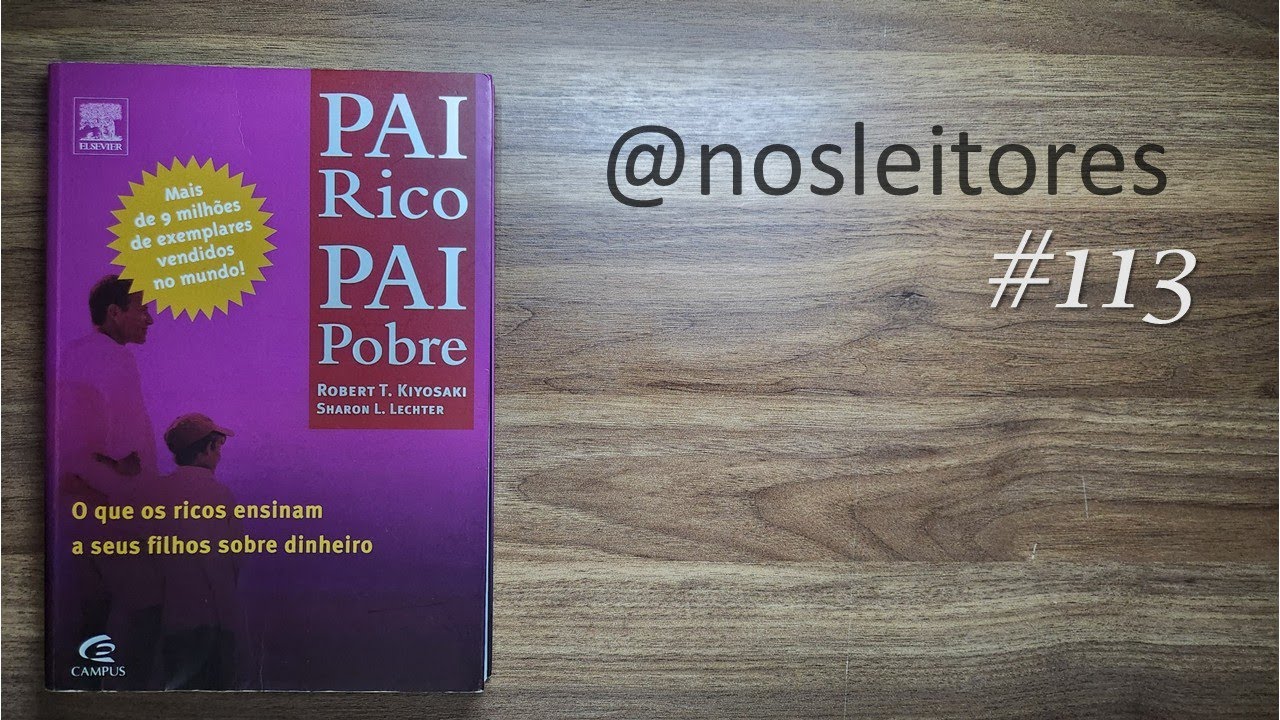 Robert Kiyosaki - Pai Rico, Pai Pobre