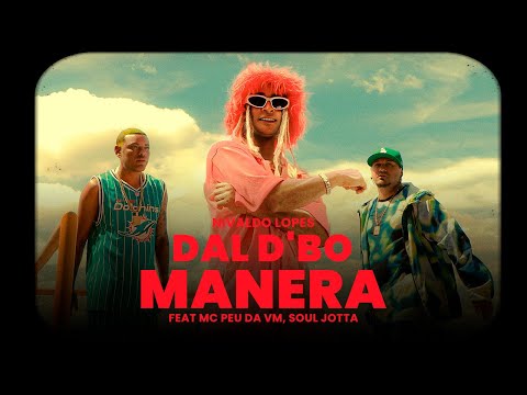 Nivaldo Lopes ft MC Peu da VM & SoulJotta - Dal D'bo Manera (Official music video)