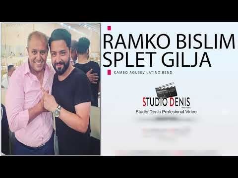RAMKO BISLIM  SPLET GILJA 2019 / CAMBO AGUSEV / SUNAJ / LATINO BEND /  █▬█ █ ▀█▀ 2019 ☆