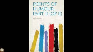 Points of Humour, Part II