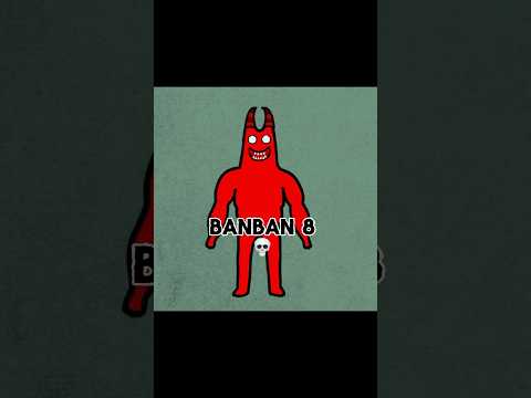 Banban 8 💀 #gartenofbanban garten of banban 7 garten of banban 8
