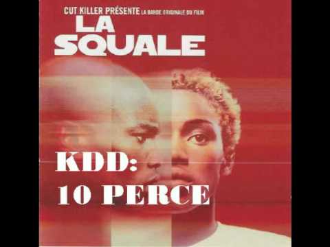 KDD 10 PERCE " La Squale"