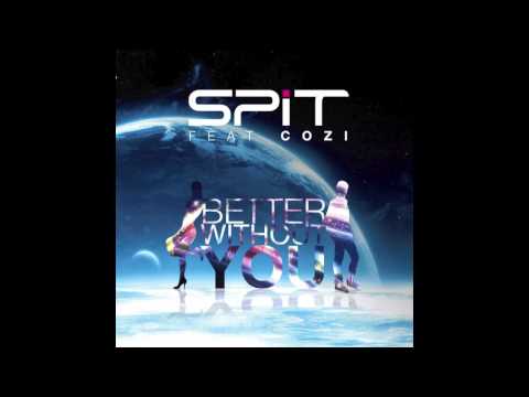 Better With You (Greg Cerrone Remix) By Spit Feat Cozi