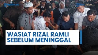 Wasiat Mendiang Rizal Ramli sebelum Tutup Usia, Tak Mau Dimakamkan Pakai Upacara Kenegaraan