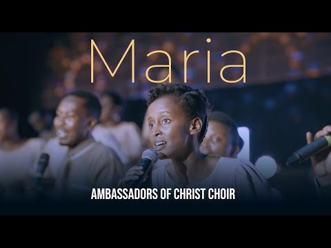 Maria | Official Music Video - Ambassadors of Christ Choir 2025