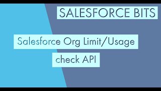 Salesforce Org Usage Limits API