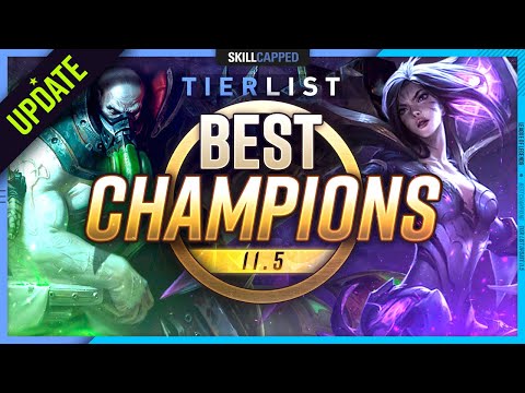 NEW BEST CHAMPIONS TIER LIST Mid Patch 11.5 Update - League of Legends