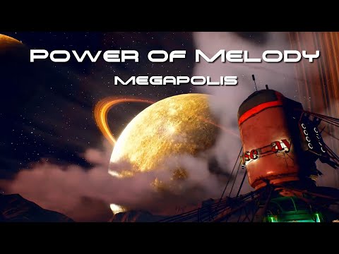 Power of Melody - Megapolis