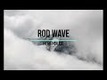 Rod Wave  Heart On Ice  1 hour loop