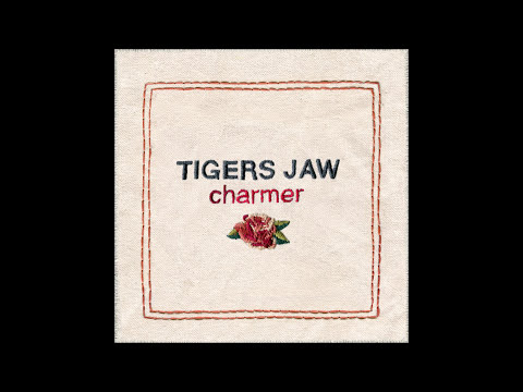 Tigers Jaw - Charmer (Full Album)
