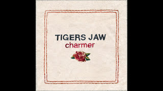 Tigers Jaw - Charmer (Full Album)