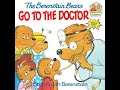 The Berenstain Bears Go To The Doctor