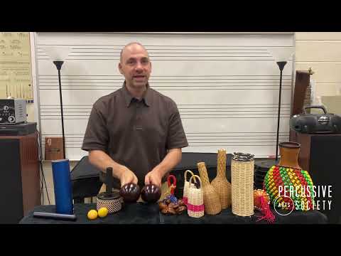 Different Types of Percussion Shakers for the PAS Classroom with Chris Dandeles