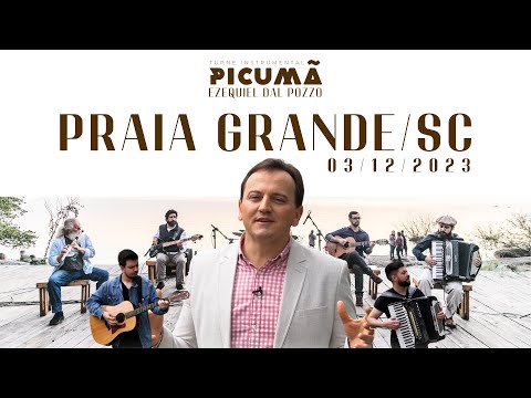 PRAIA GRANDE/SC - Turnê Instrumental Picumã e Ezequiel Dal Pozzo