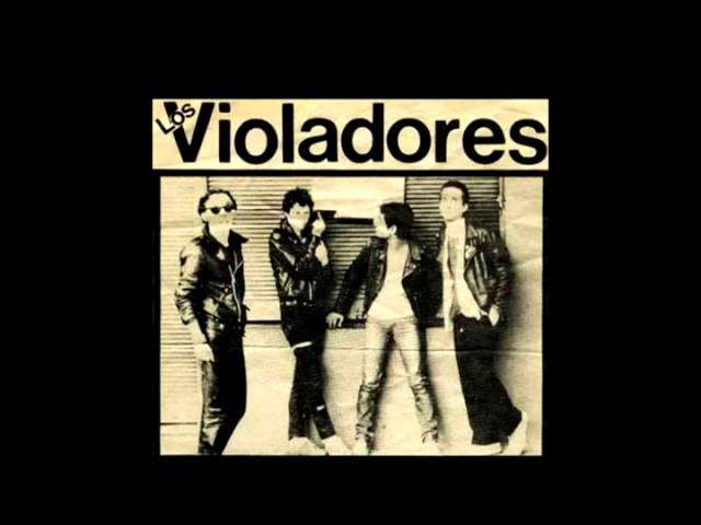 Los Violadores - Un producto de su sociedad Los Violadores - Un producto de su sociedad