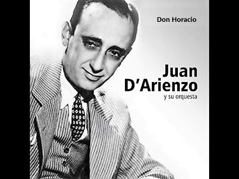 Don Horacio - Juan D'Arienzo - 1947