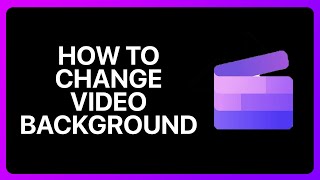 How To Change Video Background In Clipchamp Tutorial