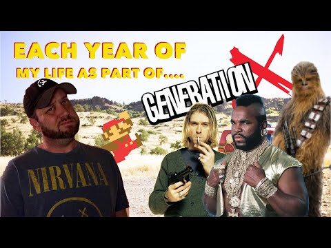 Each Year Of My Generation X Life