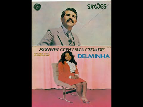 Sonhei Com Uma Cidade - Delminha e Simões