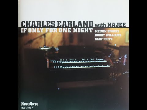Charles Earland - If Only For One Night (1999) [Complete CD]
