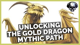 Pathfinder: WotR - Unlocking The Gold Dragon Mythic Path