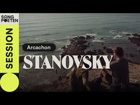 STANOVSKY - Arcachon (Songpoeten Session)