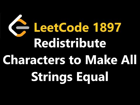 Redistribute Characters To Make All Strings Equal Leetcode 1897 Python Javascript Java C