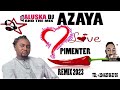 AZAYA LOVE PIMENTER REMIX 2023 Officiel_By-Aluska_DJ
